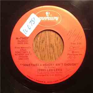 Jerry Lee Lewis - Sometimes A Memory Ain't Enough