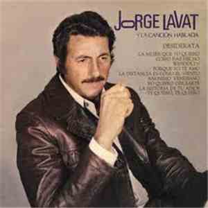 Jorge Lavat - Y La Cancion Hablada