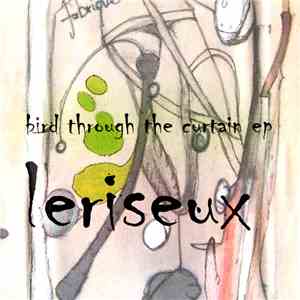 Leriseux - Bird Through The Curtain