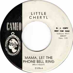 Little Cheryl - Mama, Let The Phone Bell Ring