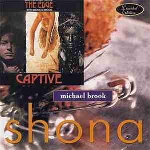 Michael Brook - Shona + Captive