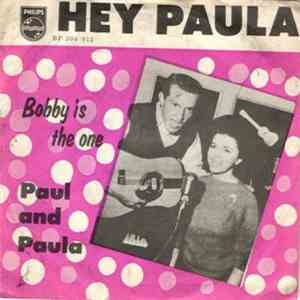 Paul And Paula - Hey Paula - Bobby Is The One