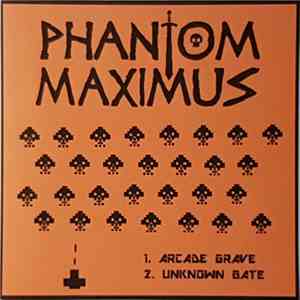 Phantom Maximus - Arcade Grave
