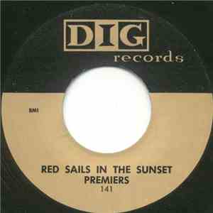 Premiers - Red Sails In The Sunset / Your Kiss