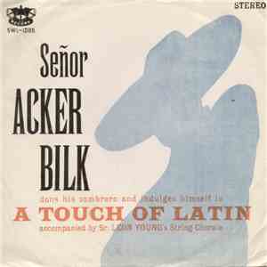 Señor Acker Bilk And The Leon Young String Chorale - A Touch Of Latin