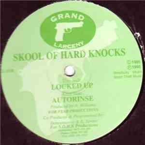 Skool Of Hard Knocks - Autorinse / Locked Up