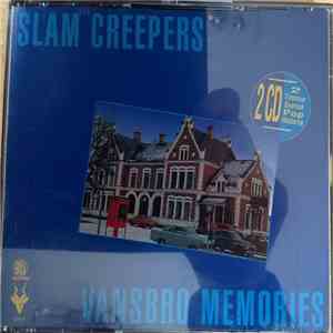 Slam Creepers - Vansbro Memories
