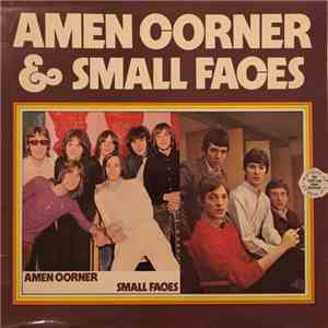 Small Faces / Amen Corner - Small Faces & Amen Corner