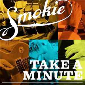 Smokie - Take A Minute
