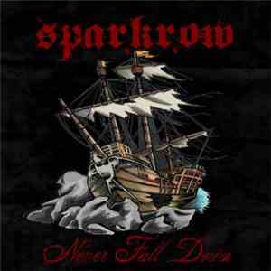 Sparkrow - Never Fall Down