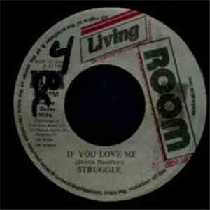 Struggle - If You Love Me