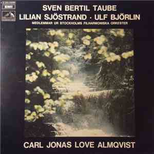 Sven Bertil Taube, Lilian Sjöstrand - Ulf Björlin Medlemmar Ur Stockholms Filharmoniska Orkester - Carl Jonas Love Almqvist
