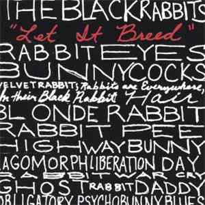 The Black Rabbits - Let It Breed