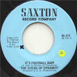 The Sticks Of Dynamite - It's Football, Baby / Mighty Strong Love