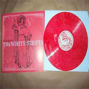 The White Stripes - Rare A-Sides Rare B-Sides