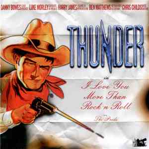Thunder  - I Love You More Than Rock N Roll