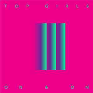 Top Girls - On & On