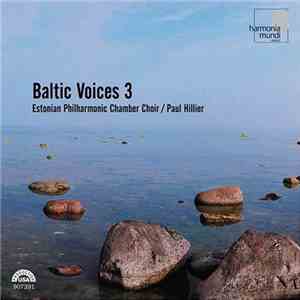 Various : Estonian Philharmonic Chamber Choir / Paul Hillier - Baltic Voices 3
