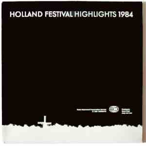 Various - Holland Festival Highlights 1984