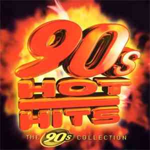 Various - The 90s Collection - 90s Hot Hits