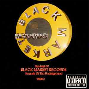 Various - The Best Of Black Market Records: Hounds Of Tha Underground
