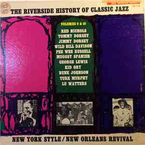 Various - The Riverside History Of Classic Jazz Volumes 9 & 10 - New York Style/New Orleans Revival