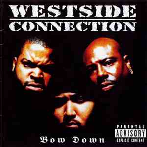 Westside Connection - Bow Down
