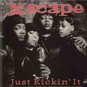 Xscape - Just Kickin' It (Includes Femi Fem Remixes)