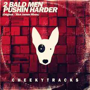 2 Bald Men - Pushin Harder