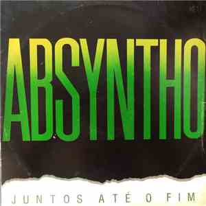 Absyntho - Juntos Até O Fim