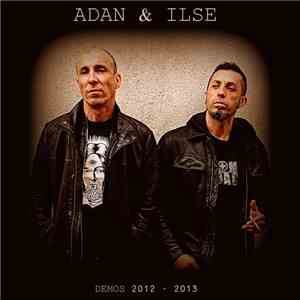 Adan & Ilse - Démos 2012​-​2013