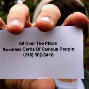 All Over The Place  - Business Cards Of Famous People