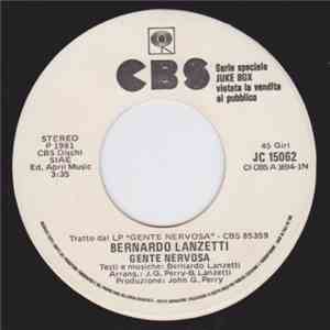 Bernardo Lanzetti / Chas Jankel - Gente Nervosa / Glad To Know You