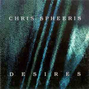 Chris Spheeris - Desires