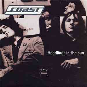 Coast - Headlines In The Sun