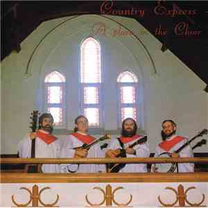 Country Express  - A Place In The Choir