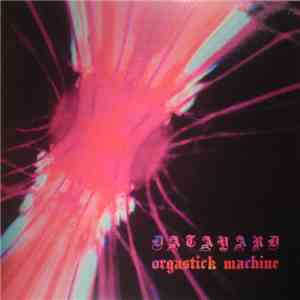 Datayard - Orgastick Machine