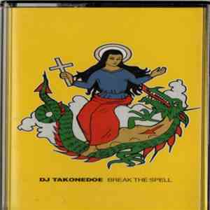 DJ Takonedoe - Break The Spell