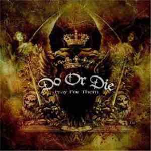 Do Or Die  - Pray For Them