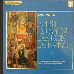 Emile Martin - Messe Du Sacre Des Rois De France