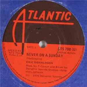 Eric Donaldson - Never On A Sunday