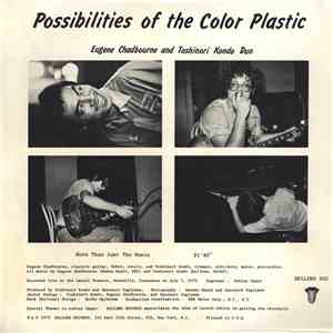 Eugene Chadbourne And Toshinori Kondo - Possibilities Of The Color Plastic