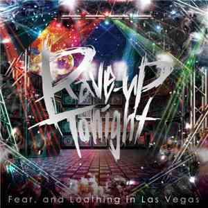 Fear, and Loathing in Las Vegas - Rave-Up Tonight