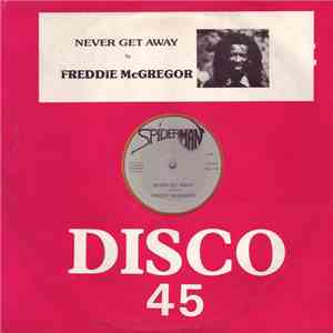 Freddie McGregor / Jah Walton - Never Get Away / Jah Walton Chant
