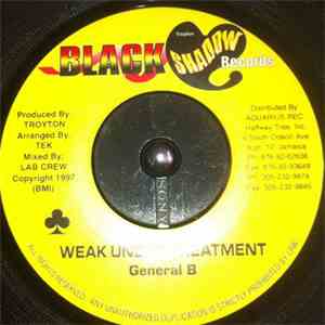 General B - Weak Under Treatment