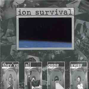 Ion Survival - They've All Gone Away