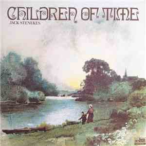 Jack Stenekes - Children Of Time