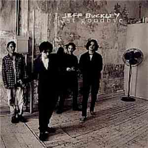 Jeff Buckley - Last Goodbye