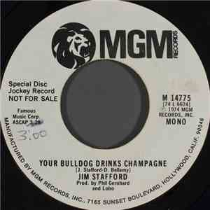 Jim Stafford - Your Bulldog Drinks Champagne