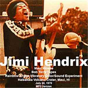 Jimi Hendrix - Maui Wowee 1970 Bob Terry Tapes